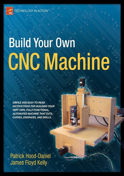 build your own cnc machine technology in action pdf|Build Your Own CNC Machine (Technology in Action) PDF.